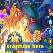 snaptube beta